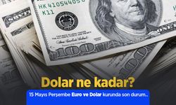 15 Mayıs 2025 Güncel Dolar ve Euro Kuru: Anlık Döviz Fiyatları
