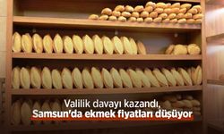 Valilik davayı kazandı, Samsun'da ekmek fiyatları düşüyor