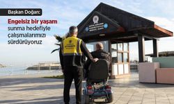 Başkan Doğan: "Engelsiz bir yaşam sunma hedefiyle çalışmalarımızı sürdürüyoruz"