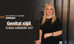 Op. Dr. Merve Karamahmutoğlu Cavıldak anlatıyor: Genital siğil tedavi edilebilir mi?