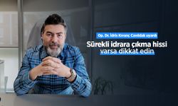 Op. Dr. İdris Kıvanç Cavıldak uyardı: Sürekli idrara çıkma hissi varsa dikkat edin