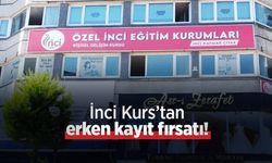 İnci Kurs’tan erken kayıt fırsatı!