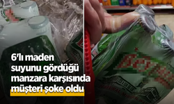 6'lı maden suyunu gördüğü manzara karşısında müşteri şoke oldu