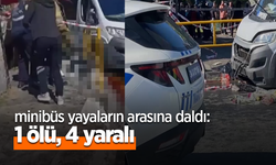 minibüs yayaların arasına daldı: 1 ölü, 4 yaralı