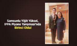 Samsunlu Yiğit Yüksel, IPPA Piyano Yarışması’nda Birinci Oldu!
