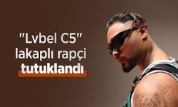 "Lvbel C5" lakaplı rapçi tutuklandı