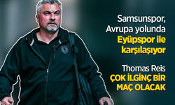 Samsunspor, Avrupa yolunda Eyüpspor ile karşılaşıyor Thomas Reis ÇOK İLGİNÇ BİR MAÇ OLACAK