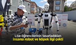 Lise öğrencilerinin tasarladıkları insansı robot ve köpek ilgi çekti