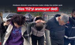 Akrabasını dizinden vurup ölümüne neden olduğu öne sürülen sanık: Bize '112’yi aramayın' dedi