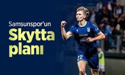 Samsunspor'un Skytta planı