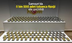 Samsun'da 8 bin 500 adet tabanca fişeği ele geçirildi