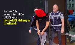 Samsun'da evine misafirliğe gittiği kadını taciz ettiği iddiasıyla tutuklandı