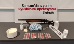Samsun'da iş yerine uyuşturucu operasyonu: 3 gözaltı