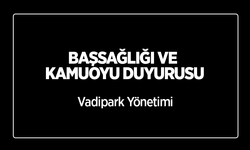 BAŞSAĞLIĞI VE KAMUOYU DUYURUSU