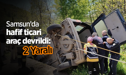 Samsun’da hafif ticari araç devrildi: 2 yaralı