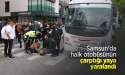 Samsun'da halk otobüsünün çarptığı yaya yaralandı