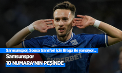 Samsunspor, Sousa transferi için Braga ile yarışıyor... Samsunspor 10 NUMARA'NIN PEŞİNDE