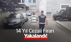 14 Yıl Cezalı Firari Yakalandı!