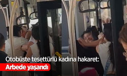 Otobüste tesettürlü kadına hakaret: Arbede yaşandı