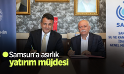 Samsun'a asırlık yatırım müjdesi