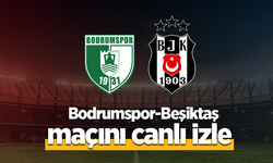 Bodrumspor – Beşiktaş Maçı Canlı İzle
