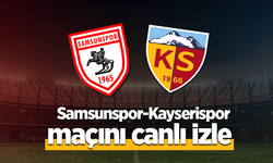 Samsunspor - Kayserispor Maçı Canlı İzle