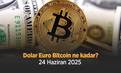 Dolar Euro Bitcoin ne kadar 24 Haziran 2025