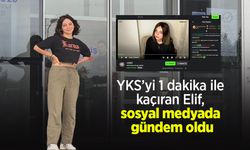 YKS’yi 1 dakika ile kaçıran Elif, sosyal medyada gündem oldu