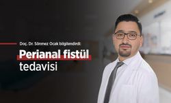 Doç. Dr. Sönmez Ocak bilgilendirdi: Perianal fistül tedavisi