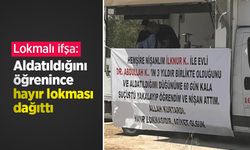 Lokmalı ifşa: Aldatıldığını öğrenince hayır lokması dağıttı