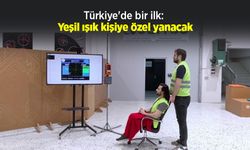 Türkiye'de bir ilk: Yeşil ışık kişiye özel yanacak