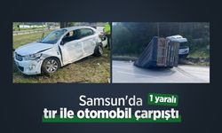 Samsun'da tır ile otomobil çarpıştı: 1 yaralı