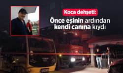 Koca dehşeti: Önce eşinin ardından kendi canına kıydı