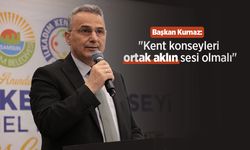 Başkan Kurnaz: "Kent konseyleri ortak aklın sesi olmalı"