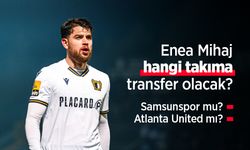 Enea Mihaj Hangi Takıma Transfer Olacak? Samsunspor mu Atlanta United mı?