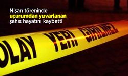 Nişan töreninde uçurumdan yuvarlanan şahıs hayatını kaybetti