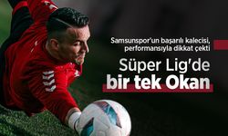 Samsunspor'un başarılı kalecisi, performansıyla dikkat çekti, Süper Lig'de bir tek Okan