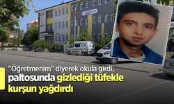 "Öğretmenim" diyerek okula girdi, paltosunda gizlediği tüfekle kurşun yağdırdı
