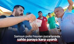 Samsun polisi hayvan pazarlarında sahte paraya karşı uyardı