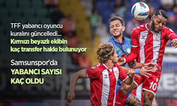 TFF yabancı oyuncu kuralını güncelledi... Kırmızı beyazlı ekibin kaç transfer hakkı bulunuyor