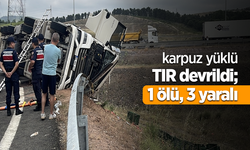 karpuz yüklü TIR devrildi; 1 ölü, 3 yaralı
