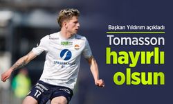 Başkan Yıldırım açıkladı: "Tomasson hayırlı olsun"