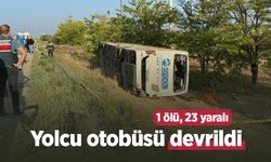 Yolcu otobüsü devrildi: 1 ölü, 23 yaralı