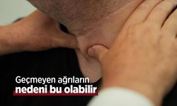 Geçmeyen ağrıların nedeni bu olabilir