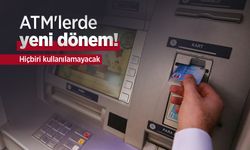 ATM'lerde yeni dönem! Hiçbiri kullanılamayacak