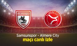 Samsunspor - Almere City maçı canlı izle