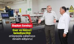 Başkan Sandıçı: "Eser ve hizmet belediyeciliği anlayışıyla çalışmaya devam ediyoruz"