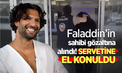 Faladdin’in sahibi gözaltına alındı! Servetine el konuldu