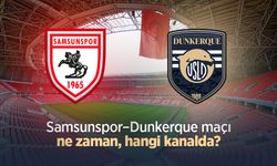 Samsunspor–Dunkerque maçı ne zaman, hangi kanalda?