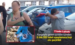 Kargoyla gelen çuvalın içinden 6 bin 552 adet uyuşturucu hap ele geçirildi: 1'i kadın 2 gözaltı